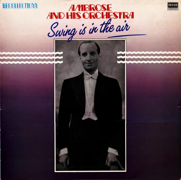 LP Record AMBROSE & HIS ORCHESTRA - Swing Is In The Air RFL35 Decca 1984 UK Jazz Used
LP Record AMBROSE & HIS ORCHESTRA - Swing Is In The Air RFL35 Decca 1984 UK Jazz Used