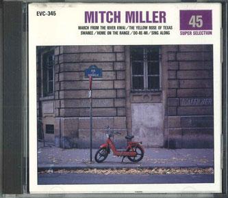CD MITCH MILLER Mitch Miller 45 Super Selection EVC345 ECHO INDUSTRY Japan Pop Used
CD MITCH MILLER Mitch Miller 45 Super Selection EVC345 ECHO INDUSTRY Japan Pop Used