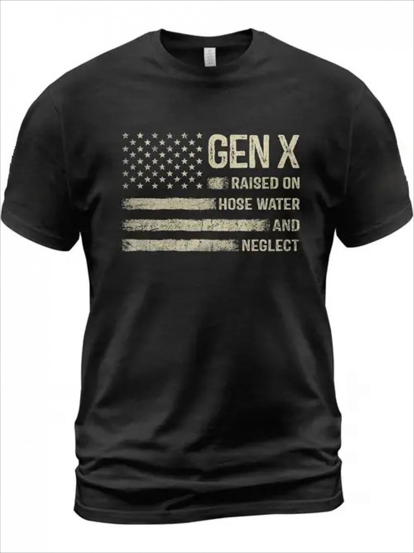 Gen X Raised on Hose Water and Neglect TShirt 100 Cotton ONeck Short Sleeve Summer Casual Mens Tshirt Streetwear S
Gen X Raised on Hose Water and Neglect TShirt 100 Cotton ONeck Short Sleeve Summer Casual Mens Tshirt Streetwear S