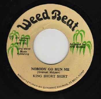 7inch Record KING SHORT SHIRT Nobody Go Run Me Tourist Leggo WB031 Weed Beat 1976 Jamaica World Music Used
7inch Record KING SHORT SHIRT Nobody Go Run Me Tourist Leggo WB031 Weed Beat 1976 Jamaica World Music Used