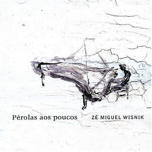 CD ZE MIGUEL WISNIK - Perolas Aos Poucos MG0901C Maianga Discos 2003 Brazil Latin Used
CD ZE MIGUEL WISNIK - Perolas Aos Poucos MG0901C Maianga Discos 2003 Brazil Latin Used