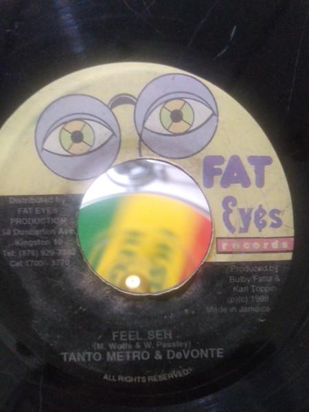 7inch Record TANTO METRO & DEVONTE - Feel Seh NONE Fat Eyes Record 1998 Jamaica Reggae, Ska & Dub Used
7inch Record TANTO METRO & DEVONTE - Feel Seh NONE Fat Eyes Record 1998 Jamaica Reggae, Ska & Dub Used