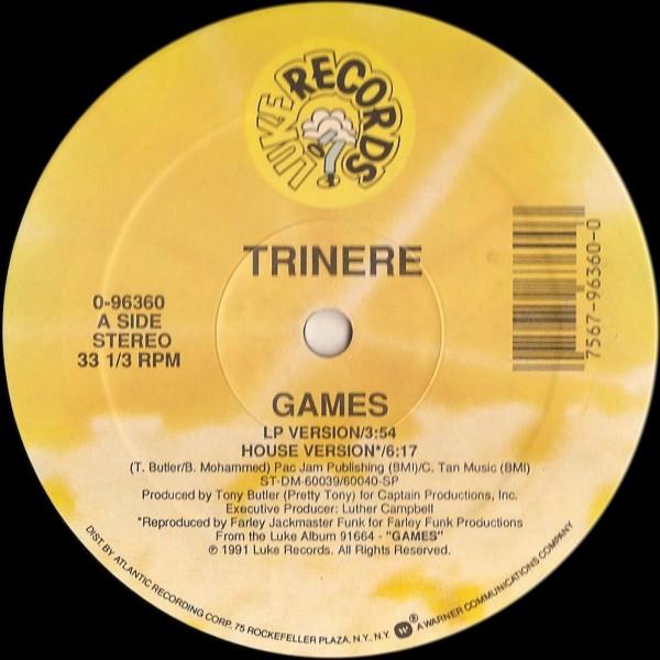 12inch Record TRINERE - Games / No Matter What The Weather 096360 Luke Records 1991 US Dance & Electronica Used
12inch Record TRINERE - Games / No Matter What The Weather 096360 Luke Records 1991 US Dance & Electronica Used