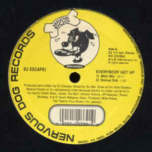 12inch Record DJ ESCAPE - Everybody Get Up ND20339 Nervous Dog Rec 1998 US Dance & Electronica Used
12inch Record DJ ESCAPE - Everybody Get Up ND20339 Nervous Dog Rec 1998 US Dance & Electronica Used