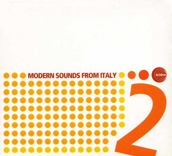 CD - Modern Sounds From Italy 2 FIN011 Schema 2006 Italy Dance & Electronica Used
CD - Modern Sounds From Italy 2 FIN011 Schema 2006 Italy Dance & Electronica Used