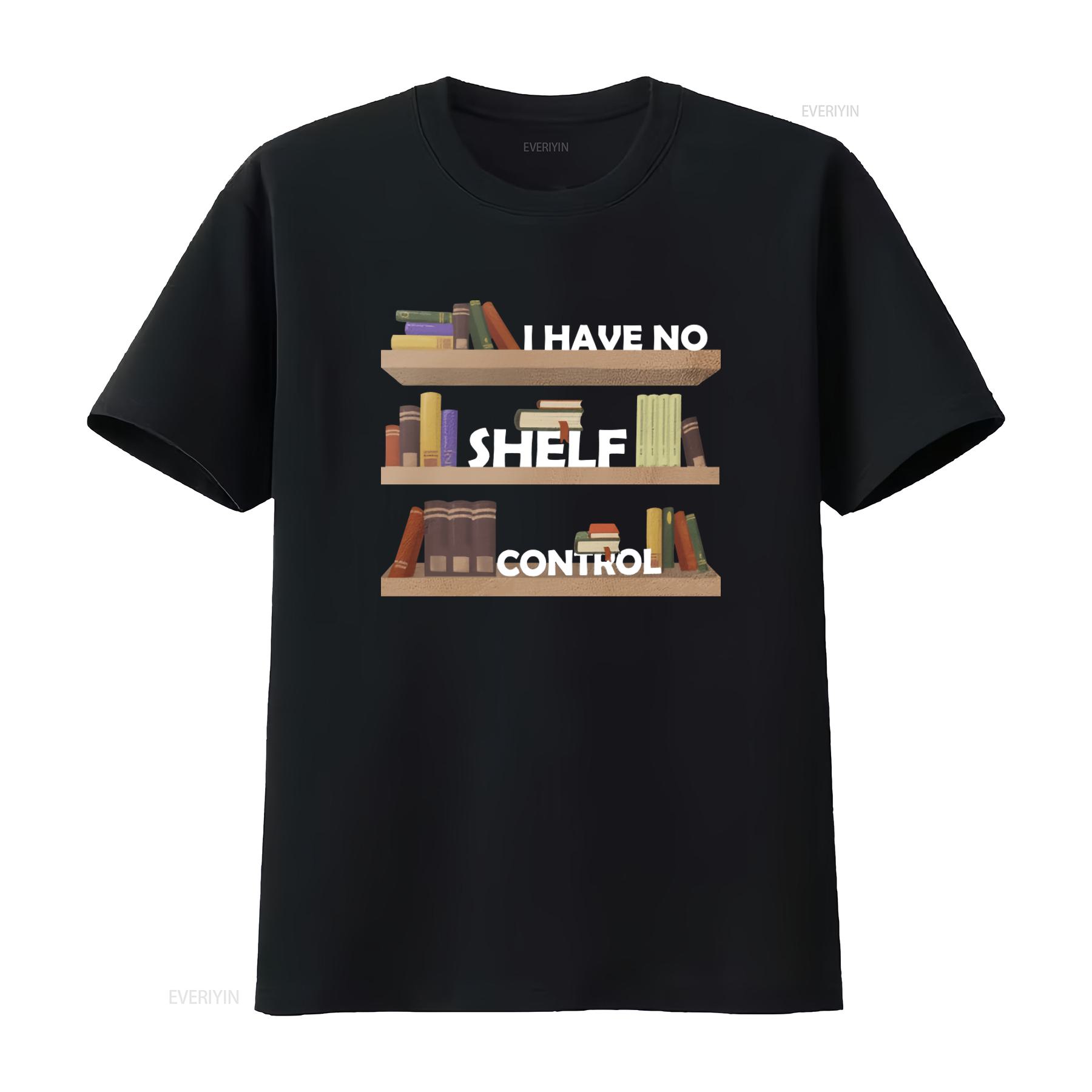 I Have No Shelf Control T Shirt Perfect for Book Lovers Readers Librarians Bookworms Stylish themed vintage Washed Comfortable 4XL
I Have No Shelf Control T Shirt Perfect for Book Lovers Readers Librarians Bookworms Stylish themed vintage Washed Comfortable 4XL