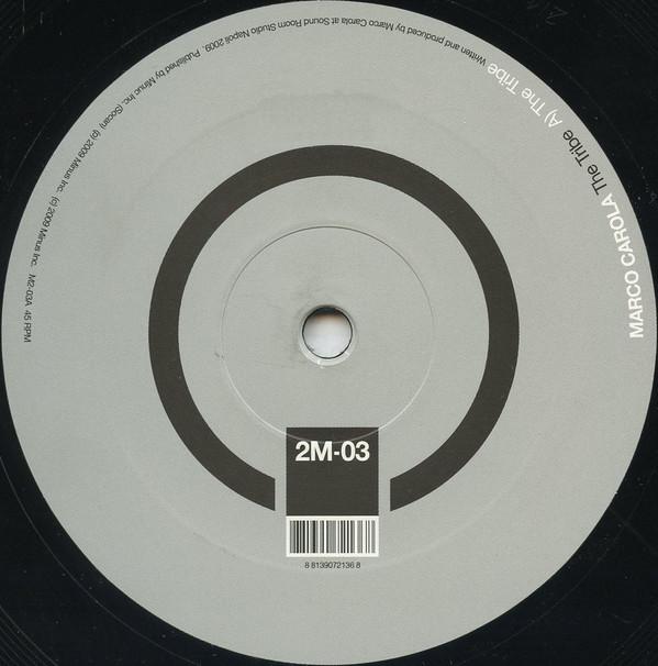 12inch Record MARCO CAROLA - The Tribe 2M03 2M 2009 Germany Dance & Electronica Used
12inch Record MARCO CAROLA - The Tribe 2M03 2M 2009 Germany Dance & Electronica Used