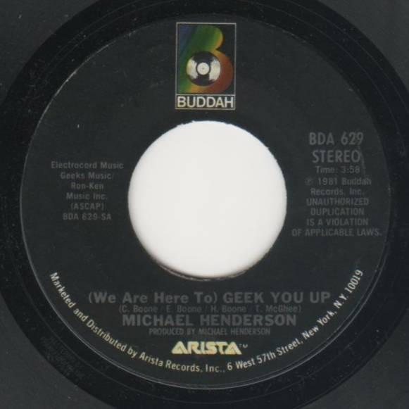 7inch Record MICHAEL HENDERSON - (We Are Here To) Geek You Up / Come BDA629 Buddah Records 1981 US Soul/Funk Used
7inch Record MICHAEL HENDERSON - (We Are Here To) Geek You Up / Come BDA629 Buddah Records 1981 US Soul/Funk Used