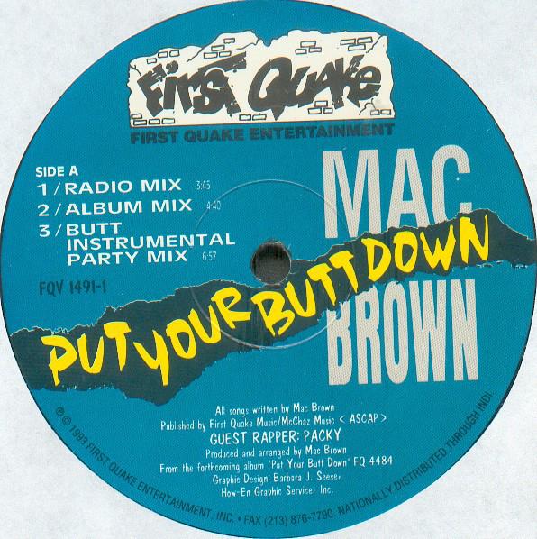 12inch Record MAC BROWN - Put Your Butt Down FQV14911 First Quake Ent 1993 US Rap & Hip-Hop/R&B Used
12inch Record MAC BROWN - Put Your Butt Down FQV14911 First Quake Ent 1993 US Rap & Hip-Hop/R&B Used
