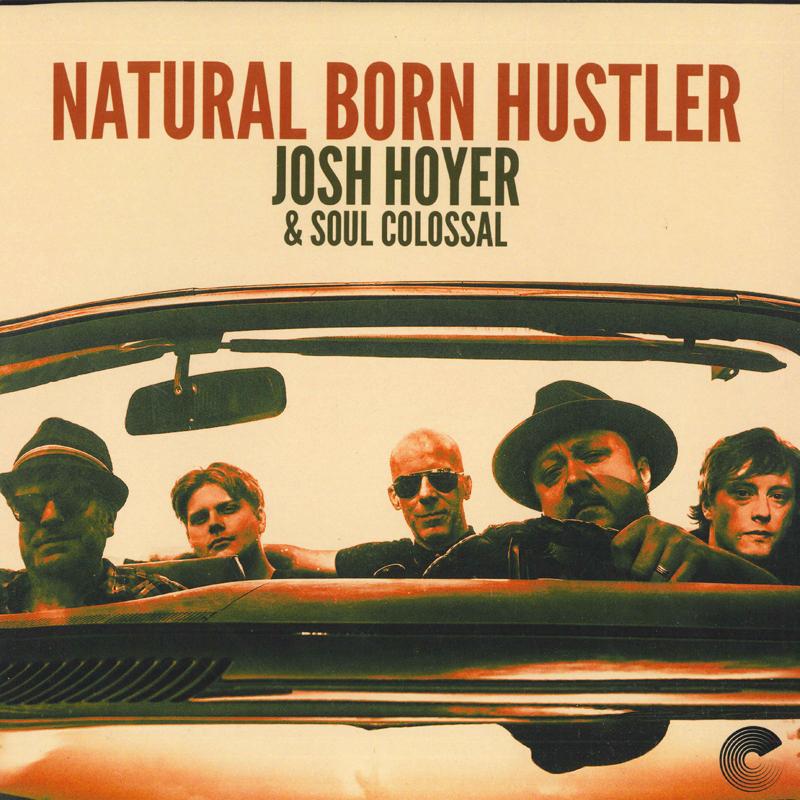 LP Record JOSH HOYER & SOUL COLOSSAL - Natural Born Hustler CD302VLP Color Red Recor 2021 US Soul/Funk
LP Record JOSH HOYER & SOUL COLOSSAL - Natural Born Hustler CD302VLP Color Red Recor 2021 US Soul/Funk