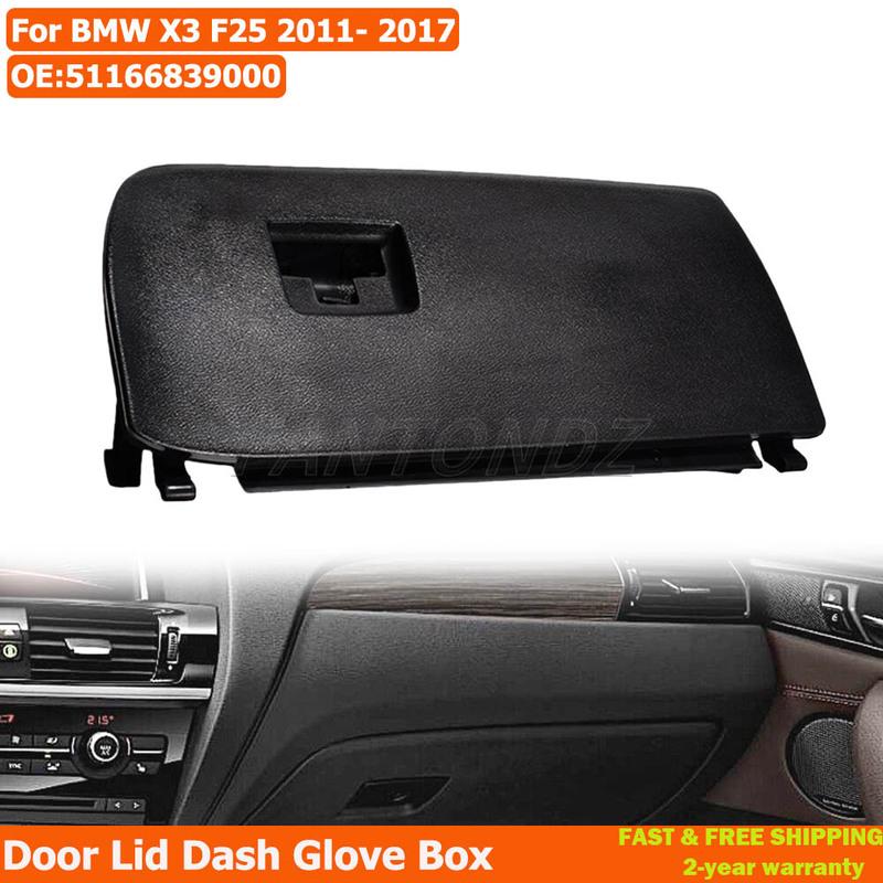 Car Glove Box Lid 51166839000 Black Front Smooth Opening Dash Glove Box Door Lid For BMW X3 F25 2011-2017 X4 F26 2015-2018
Car Glove Box Lid 51166839000 Black Front Smooth Opening Dash Glove Box Door Lid For BMW X3 F25 2011-2017 X4 F26 2015-2018