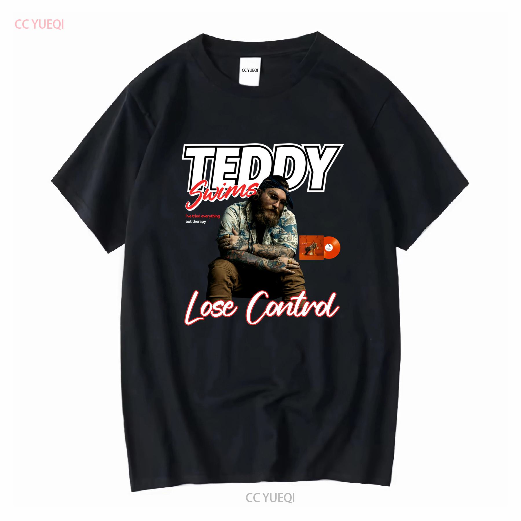 New Teddy Swims lose control For Fans S 5XL T Shirt vintage Washed Stylish Casual Slightly designer clothes Versatile fashion 4XL
New Teddy Swims lose control For Fans S 5XL T Shirt vintage Washed Stylish Casual Slightly designer clothes Versatile fashion 4XL