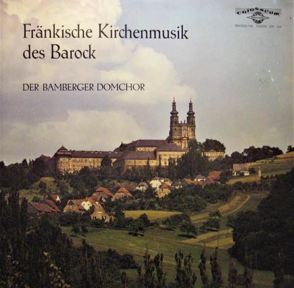 LP Record BAMBERGER DOMCHOR BAMBERGER SYMPH Frnkische Kirchenmusik Des Barock SM550 Colosseum Germany Classical Used
LP Record BAMBERGER DOMCHOR BAMBERGER SYMPH Frnkische Kirchenmusik Des Barock SM550 Colosseum Germany Classical Used