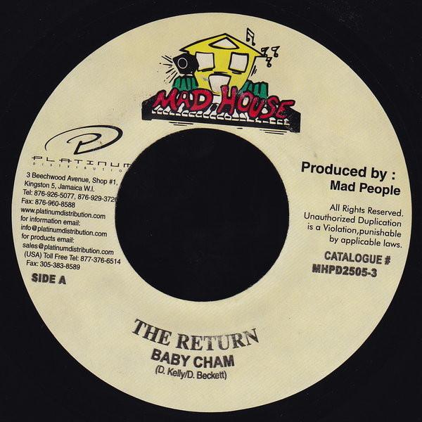 7inch Record BABY CHAM - The Return MHPD25053 Mad House 2001 Jamaica Reggae, Ska & Dub Used
7inch Record BABY CHAM - The Return MHPD25053 Mad House 2001 Jamaica Reggae, Ska & Dub Used