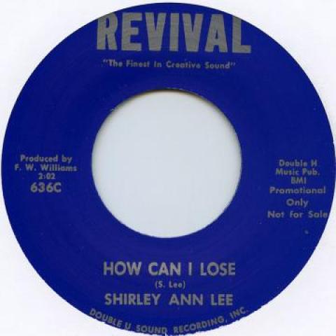 7inch Record SHIRLEY ANN LEE - How Can I Lose / There s A Light REVIVAL635 Revival 2013 UK Blues
7inch Record SHIRLEY ANN LEE - How Can I Lose / There s A Light REVIVAL635 Revival 2013 UK Blues