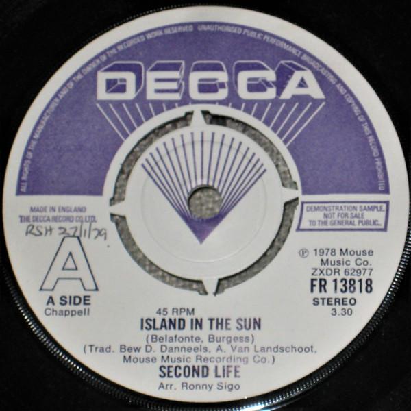 7inch Record SECOND LIFE - Island In The Sun FR13818PROMO Decca 1979 UK Dance & Electronica Used
7inch Record SECOND LIFE - Island In The Sun FR13818PROMO Decca 1979 UK Dance & Electronica Used