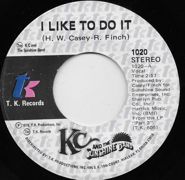 7inch Record KC & THE SUNSHINE BAND - I Like To Do It / Come On In 1020 T.K. Records 1976 Canada Soul/Funk Used
7inch Record KC & THE SUNSHINE BAND - I Like To Do It / Come On In 1020 T.K. Records 1976 Canada Soul/Funk Used