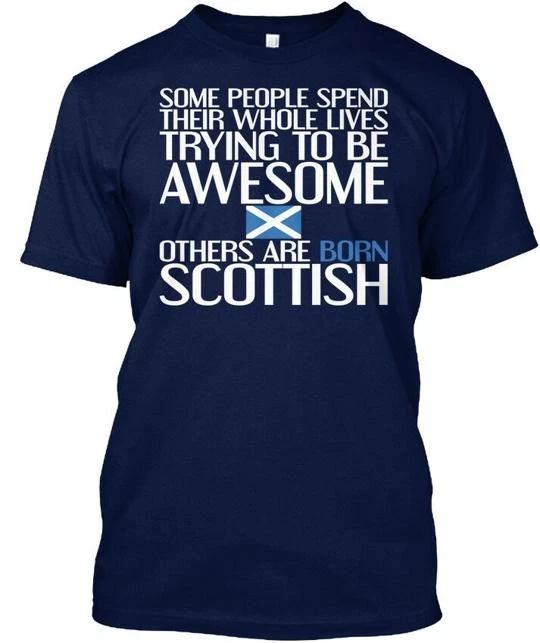 Scottish — Born Some People Spend Their T shirt Made in the USA Size S to 5XL L
Scottish — Born Some People Spend Their T shirt Made in the USA Size S to 5XL L