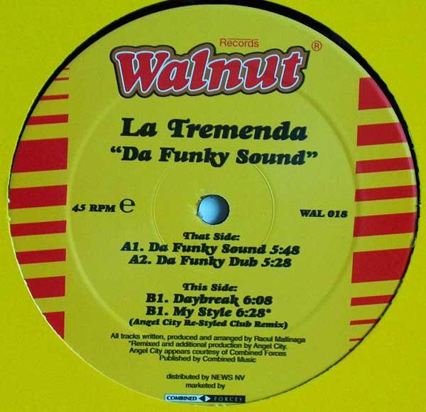 12inch Record LA TREMENDA - Da Funky Sound WAL018 Walnut Records 1999 Netherland Dance & Electronica Used
12inch Record LA TREMENDA - Da Funky Sound WAL018 Walnut Records 1999 Netherland Dance & Electronica Used