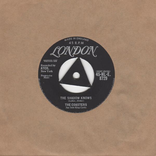 7inch Record COASTERS - The Shadow Knows / Sorry But I m Go 45HLE8729 London Records 1958 UK Soul/Funk Used
7inch Record COASTERS - The Shadow Knows / Sorry But I m Go 45HLE8729 London Records 1958 UK Soul/Funk Used