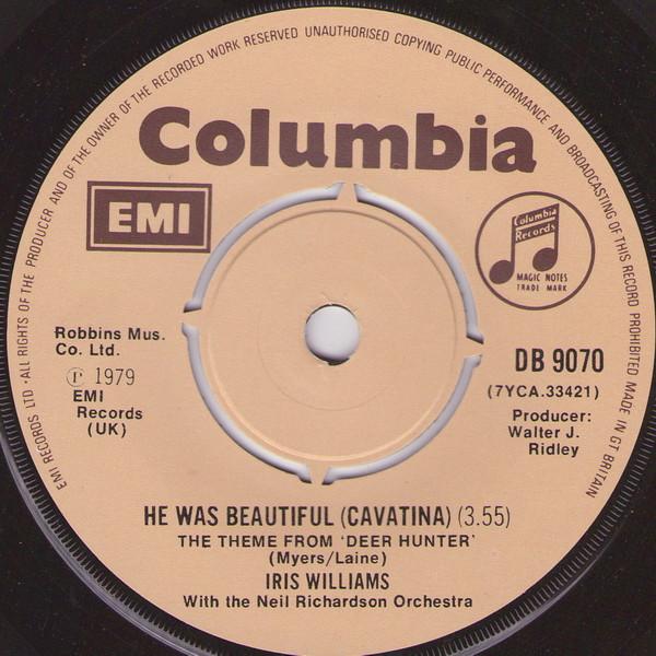 7inch Record IRIS WILLIAMS, NEIL RICHARDSON & HI - He Was Beautiful (Cavatina) DB9070 Columbia 1979 UK Pop Used
7inch Record IRIS WILLIAMS, NEIL RICHARDSON & HI - He Was Beautiful (Cavatina) DB9070 Columbia 1979 UK Pop Used