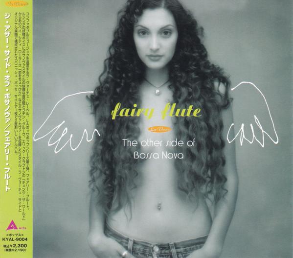 CD FAIRY FLUTE - The Other Side Of Bossa Nova KYAL9004 La Voce, Alfa 2000 Japan ObiLatin Used
CD FAIRY FLUTE - The Other Side Of Bossa Nova KYAL9004 La Voce, Alfa 2000 Japan ObiLatin Used