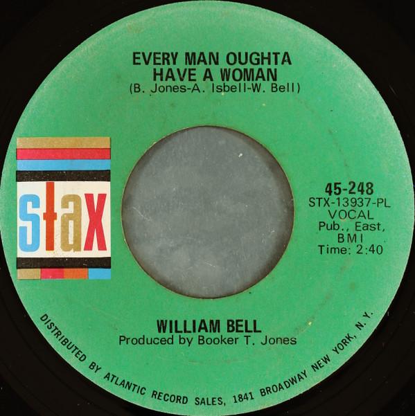 7inch Record WILLIAM BELL - Every Man Oughta Have A Woman / A T 45248 Stax 1968 US Soul/Funk Used
7inch Record WILLIAM BELL - Every Man Oughta Have A Woman / A T 45248 Stax 1968 US Soul/Funk Used