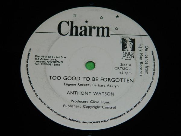 12inch Record ANTHONY WATSON - Too Good To Be Forgotten CRTUG6 Charm 199- UK Reggae, Ska & Dub Used
12inch Record ANTHONY WATSON - Too Good To Be Forgotten CRTUG6 Charm 199- UK Reggae, Ska & Dub Used