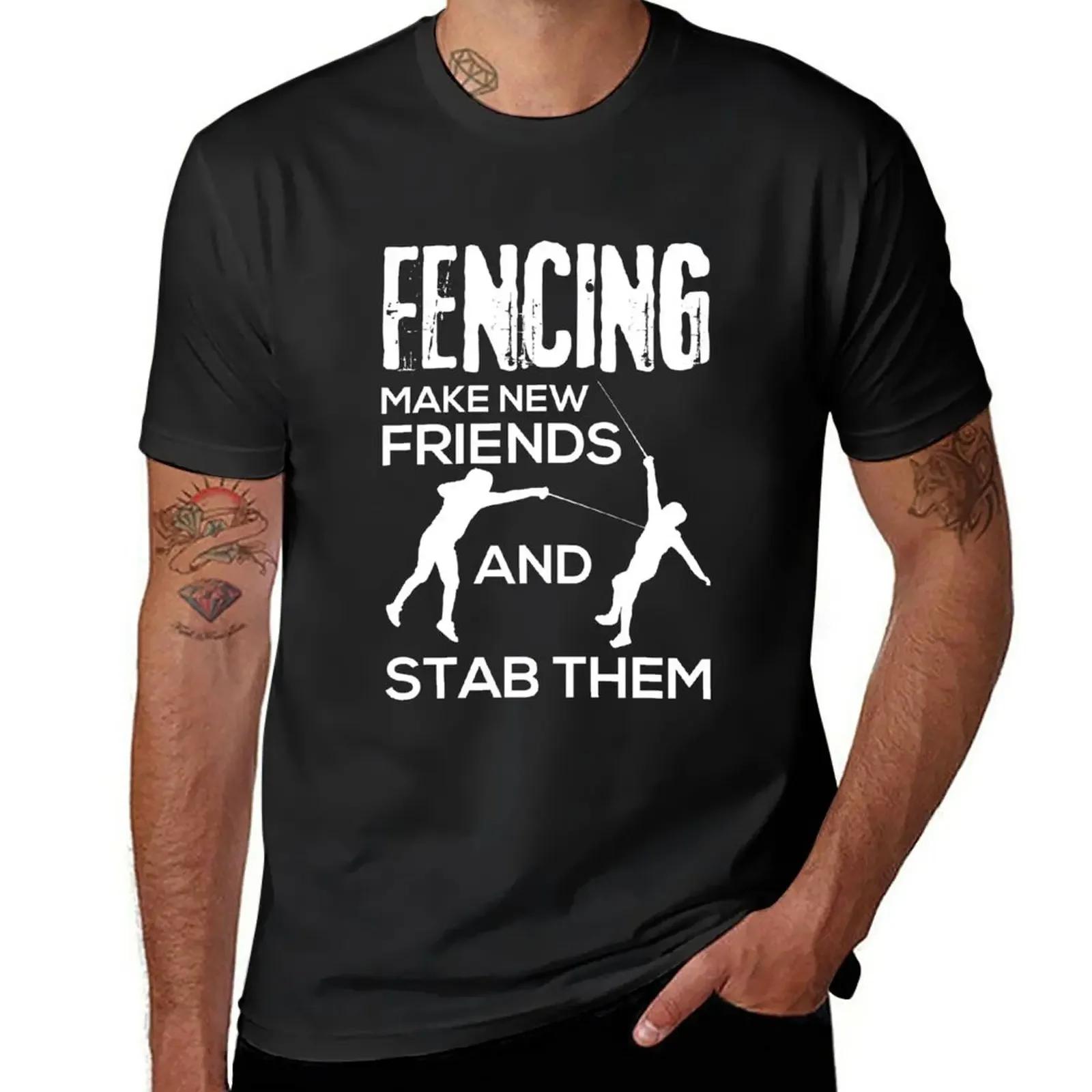 Fencing Make New Friends And Stab Them TShirt customs design your own Blouse blanks slim fit t shirts for men 4XL
Fencing Make New Friends And Stab Them TShirt customs design your own Blouse blanks slim fit t shirts for men 4XL