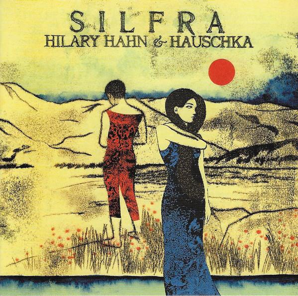 CD HILARY HAHN & HAUSCHKA - Silfra 002894790303 Deutsche Grammo 2012 US Classical Used
CD HILARY HAHN & HAUSCHKA - Silfra 002894790303 Deutsche Grammo 2012 US Classical Used