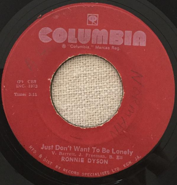 7inch Record RONNIE DYSON Just Dont Want To Be Lonely Poin JUSTDONTWANTTOB Columbia 1973 Jamaica SoulFunk Used
7inch Record RONNIE DYSON Just Dont Want To Be Lonely Poin JUSTDONTWANTTOB Columbia 1973 Jamaica SoulFunk Used