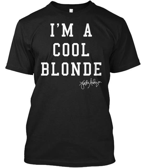 I m A Cool Blonde TTshirt Made in the USA Size S to 5XL M
I m A Cool Blonde TTshirt Made in the USA Size S to 5XL M