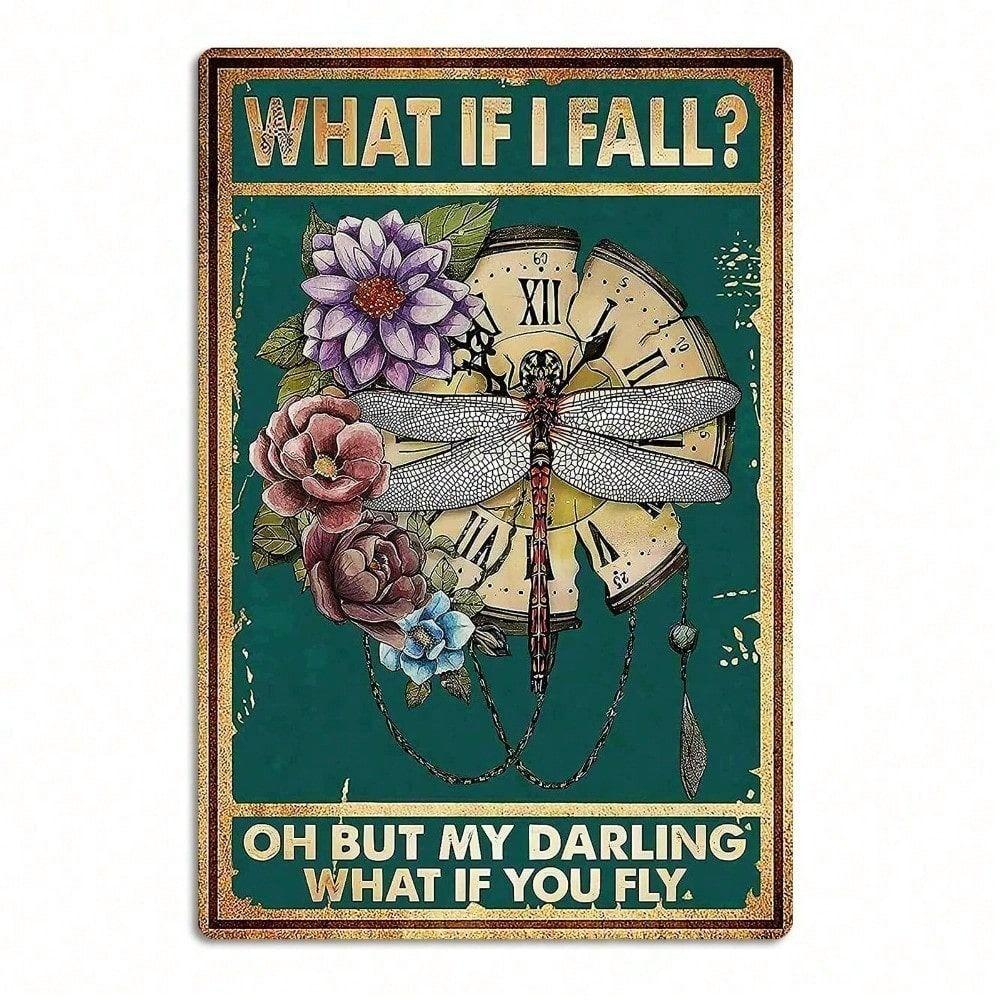 Vintage Dragonfly Wall Art Metal Poster What If I Fall Retro Bar Decor
Vintage Dragonfly Wall Art Metal Poster What If I Fall Retro Bar Decor
