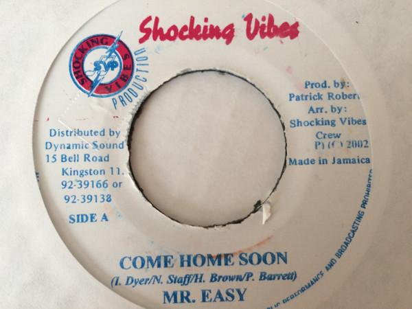 7inch Record MR. EASY - Come Home Soon NONE Shocking Vibes 2002 Jamaica Reggae, Ska & Dub Used
7inch Record MR. EASY - Come Home Soon NONE Shocking Vibes 2002 Jamaica Reggae, Ska & Dub Used