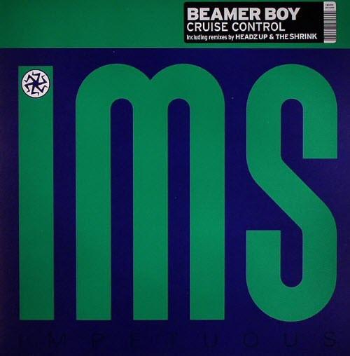 12inch Record BEAMER BOY - Cruise Control IMS010 Impetuous 2001 Netherland Dance & Electronica Used
12inch Record BEAMER BOY - Cruise Control IMS010 Impetuous 2001 Netherland Dance & Electronica Used