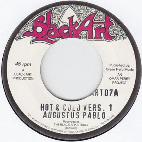 7inch Record AUGUSTUS PABLO / JAH T - Hot & Cold / Lick The Pipe Peter ART07 Black Art 1972 UK Reggae, Ska & Dub Used
7inch Record AUGUSTUS PABLO / JAH T - Hot & Cold / Lick The Pipe Peter ART07 Black Art 1972 UK Reggae, Ska & Dub Used