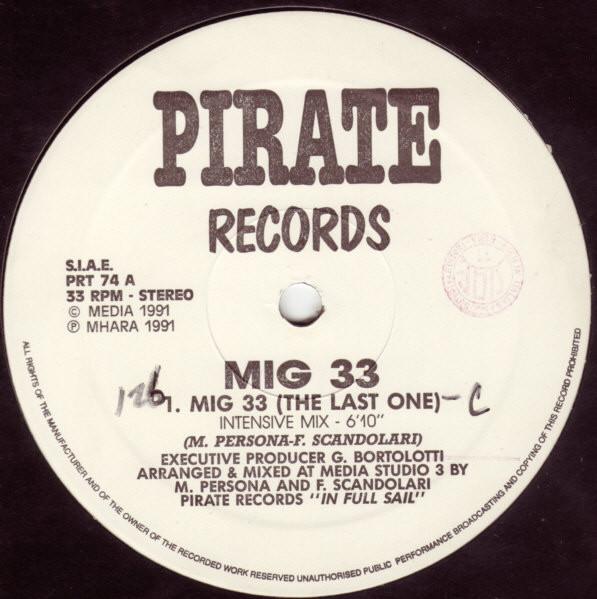 12inch Record MIG 33 - MIG 33 (The Last One) PRT74 Pirate Records 1991 Italy Dance & Electronica Used
12inch Record MIG 33 - MIG 33 (The Last One) PRT74 Pirate Records 1991 Italy Dance & Electronica Used