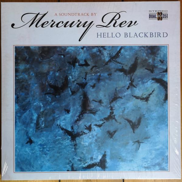 LP Record MERCURY REV - Hello Blackbird (A Soundtrack By Me BRED819 Cherry Red 2020 UK Rock
LP Record MERCURY REV - Hello Blackbird (A Soundtrack By Me BRED819 Cherry Red 2020 UK Rock