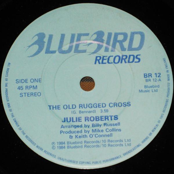 7inch Record JULIE ROBERTS - Old Rugged Cross BR12 BLUEBIRD 1984 UK Jazz Used
7inch Record JULIE ROBERTS - Old Rugged Cross BR12 BLUEBIRD 1984 UK Jazz Used