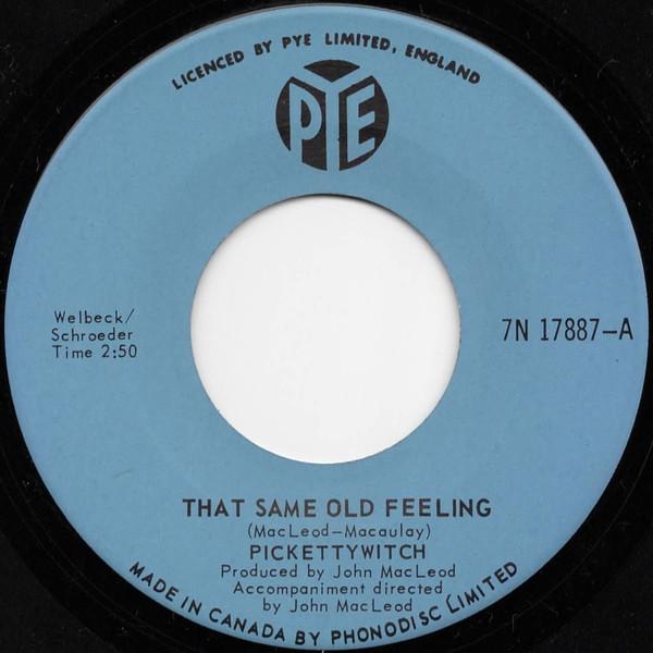 7inch Record PICKETTYWITCH That Same Old Feeling 7N17887 Pye Records 1970 UK Rock Used
7inch Record PICKETTYWITCH That Same Old Feeling 7N17887 Pye Records 1970 UK Rock Used