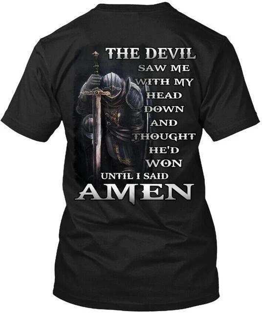 The Devil Na Saw Me With My Head Down And T shirt Made in the USA Size S to 5XL 4XL
The Devil Na Saw Me With My Head Down And T shirt Made in the USA Size S to 5XL 4XL
