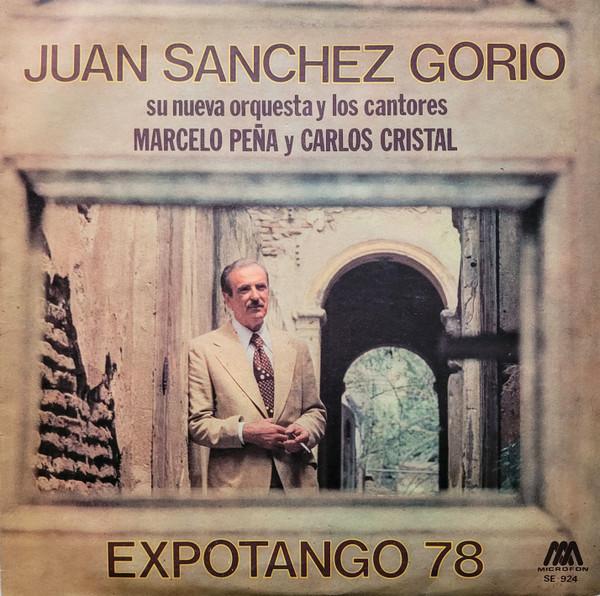 LP Record JUAN SANCHEZ GORIO Expotango 78 SE924 MICROFON 197 Argentina Latin Used
LP Record JUAN SANCHEZ GORIO Expotango 78 SE924 MICROFON 197 Argentina Latin Used