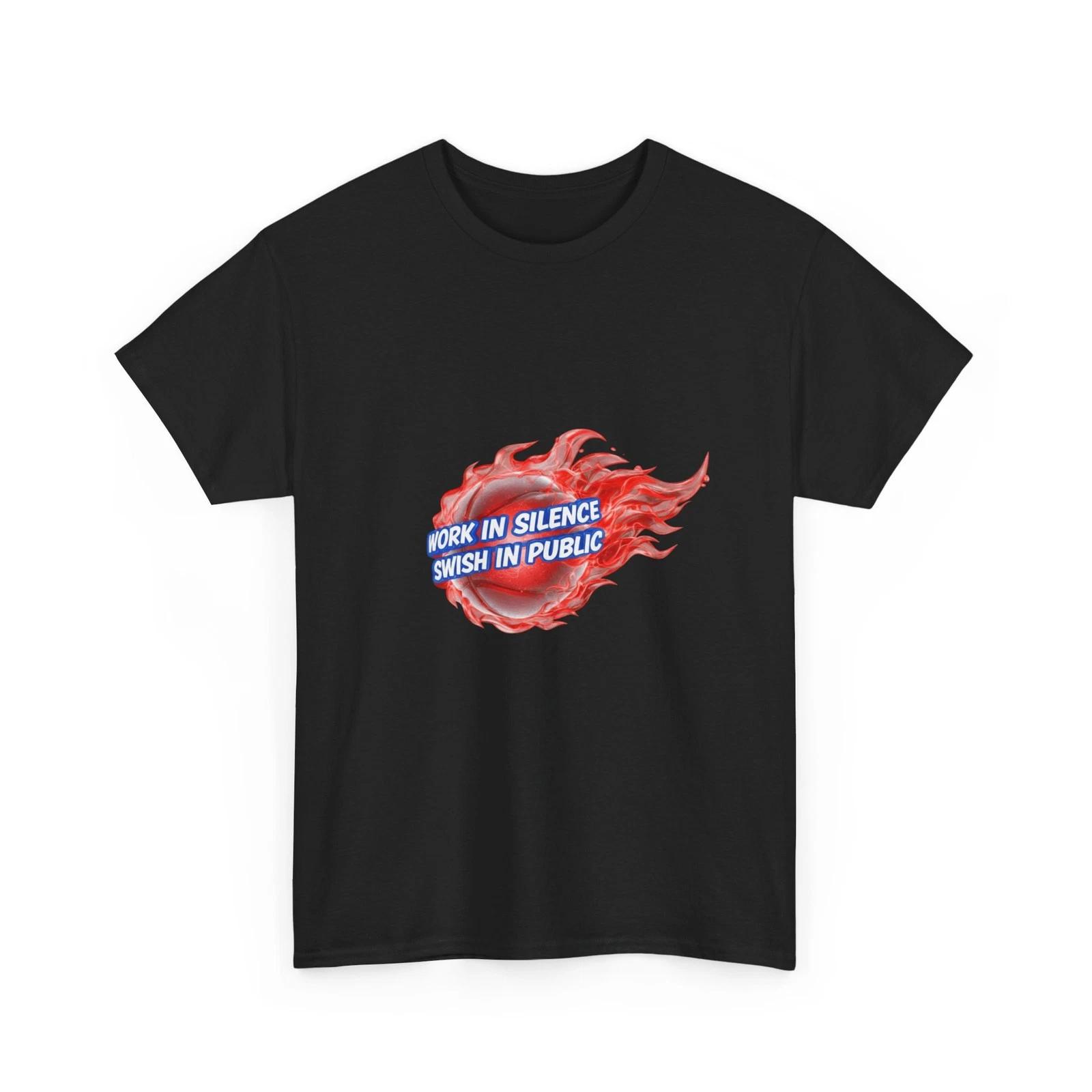 Work in Silence, Swish in Public T-Shirt | Flame Graphic, Basketball Lover Gift L
Work in Silence, Swish in Public T-Shirt | Flame Graphic, Basketball Lover Gift L