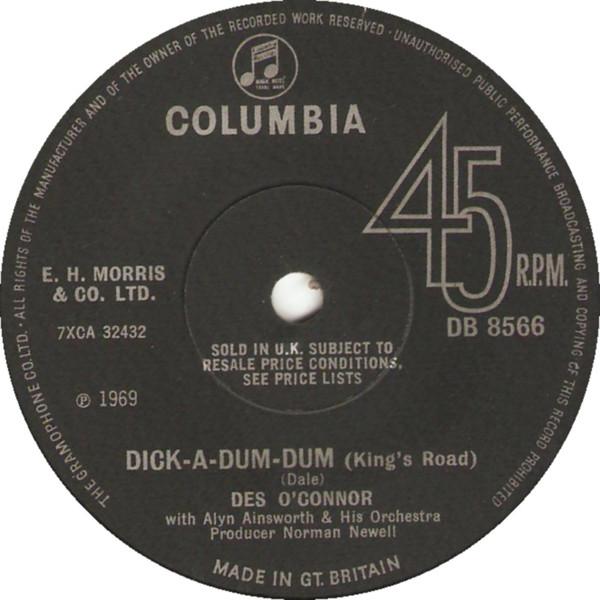 7inch Record DES O CONNOR, THE ALYN AINSWORTH OR - Dick-A-Dum-Dum (King s Road) DB8566 Columbia 1969 UK Pop Used
7inch Record DES O CONNOR, THE ALYN AINSWORTH OR - Dick-A-Dum-Dum (King s Road) DB8566 Columbia 1969 UK Pop Used