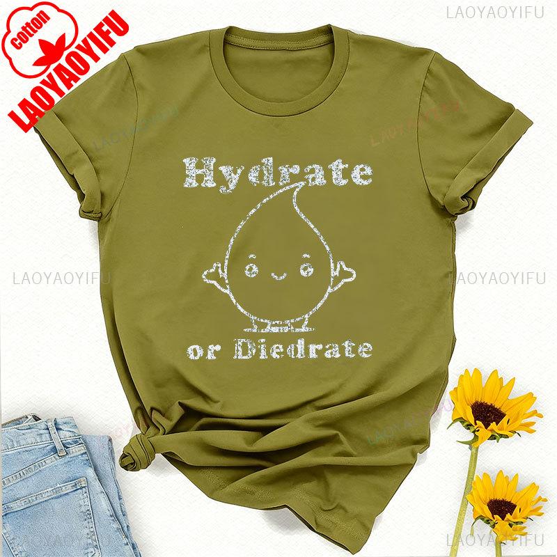 Hydrate or Diedrate TShirt Funny Workout Exercise Gift Tee Y2k Top Vintage Harajuku Graphic T Shirts Cotton Shirts for Women 4XL
Hydrate or Diedrate TShirt Funny Workout Exercise Gift Tee Y2k Top Vintage Harajuku Graphic T Shirts Cotton Shirts for Women 4XL