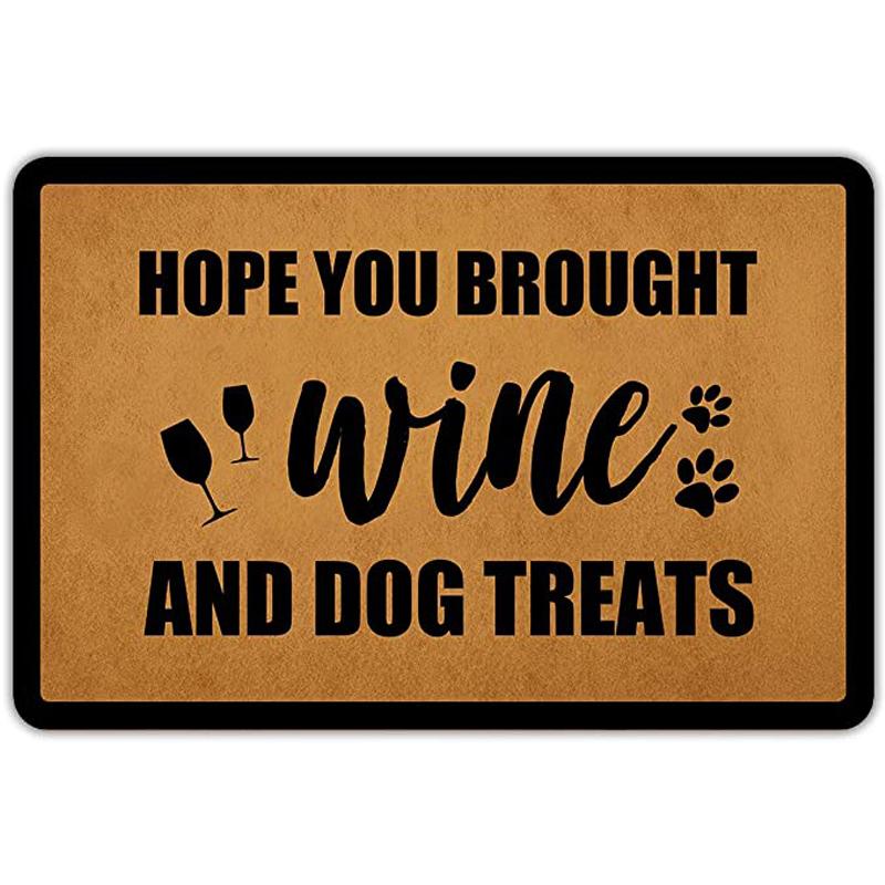 Front Door Mat Welcome Mat Hope You Brought Wine and Dog Treats Flannel Non Slip Backing Funny Doormat Indoor Outdoor Rug
Front Door Mat Welcome Mat Hope You Brought Wine and Dog Treats Flannel Non Slip Backing Funny Doormat Indoor Outdoor Rug
