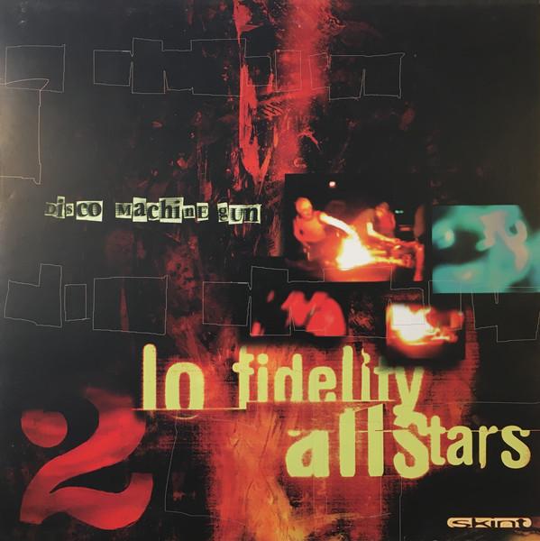12inch Record LO-FIDELITY ALLSTARS - Disco Machine Gun SKINT30 Skint 1997 UK Dance & Electronica Used
12inch Record LO-FIDELITY ALLSTARS - Disco Machine Gun SKINT30 Skint 1997 UK Dance & Electronica Used