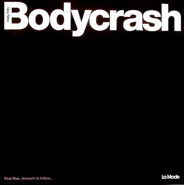 12inch Record BUY NOW Body Crash MODE004LTD LaMode 2008 Sweden Dance Electronica Used
12inch Record BUY NOW Body Crash MODE004LTD LaMode 2008 Sweden Dance Electronica Used