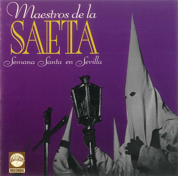 CD VARIOUS - Maestros De La Saeta P511CD Planet Records 1993 Switzerlan World Music Used
CD VARIOUS - Maestros De La Saeta P511CD Planet Records 1993 Switzerlan World Music Used