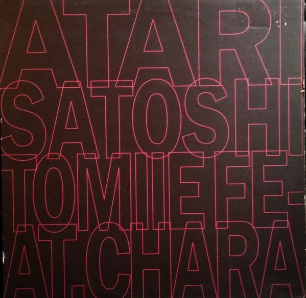 12inch Record SATOSHI TOMIIE, CHARA - Atari 6714806 INCredible 2001 UK Dance & Electronica Used
12inch Record SATOSHI TOMIIE, CHARA - Atari 6714806 INCredible 2001 UK Dance & Electronica Used